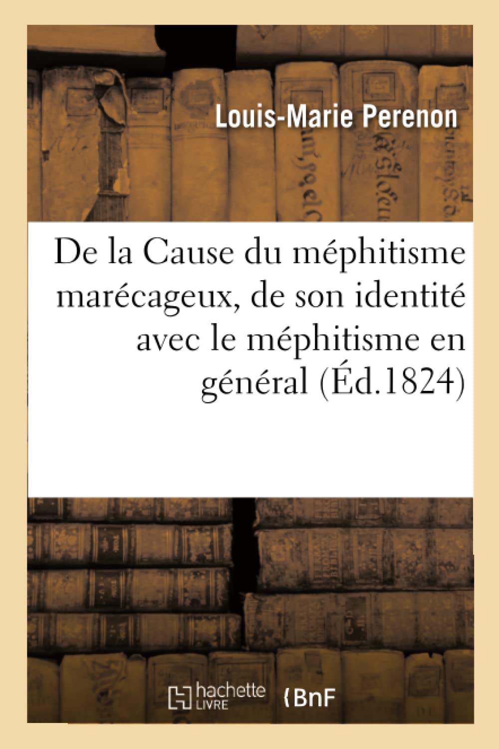 De la Cause du méphitisme marécageux, de son identité avec le méphitisme en général book