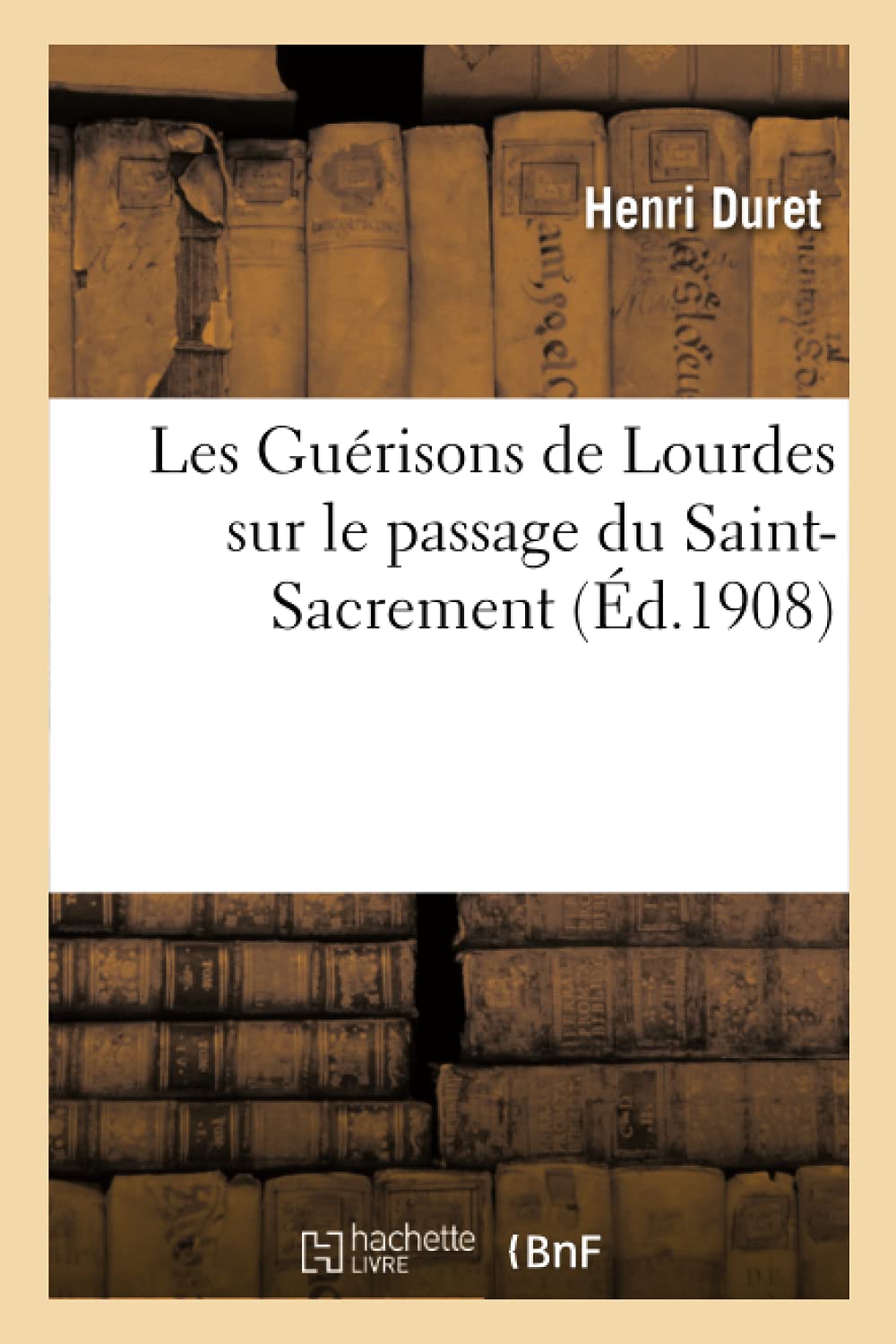 Les Guérisons de Lourdes sur le passage du Saint-Sacrement book