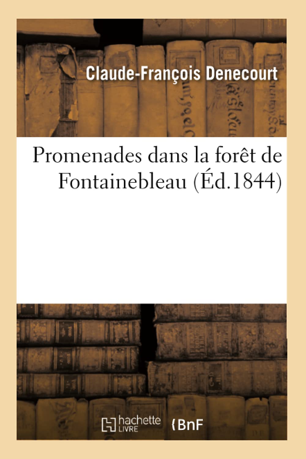 Promenades dans la forêt de Fontainebleau, par C.-F. Denecourt, (Histoire) Hobbies & Crafts