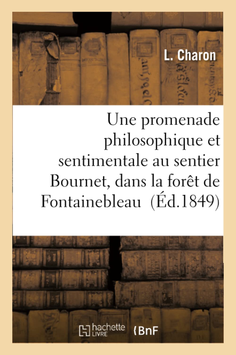 Une promenade philosophique et sentimentale au sentier Bournet, dans la forêt de Fontainebleau book