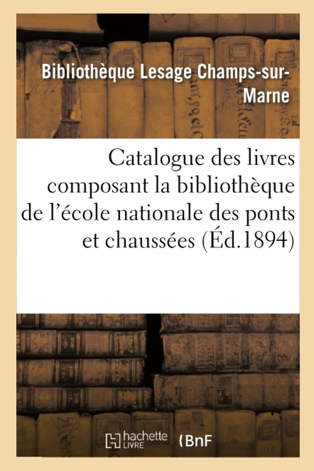 Catalogue des livres composant la bibliothèque de l'école nationale des ponts et chaussées book
