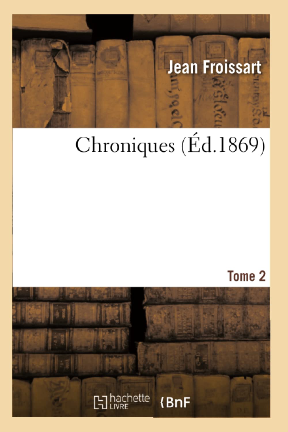 Chroniques de J. Froissart. T. 2 (1340-1342) book