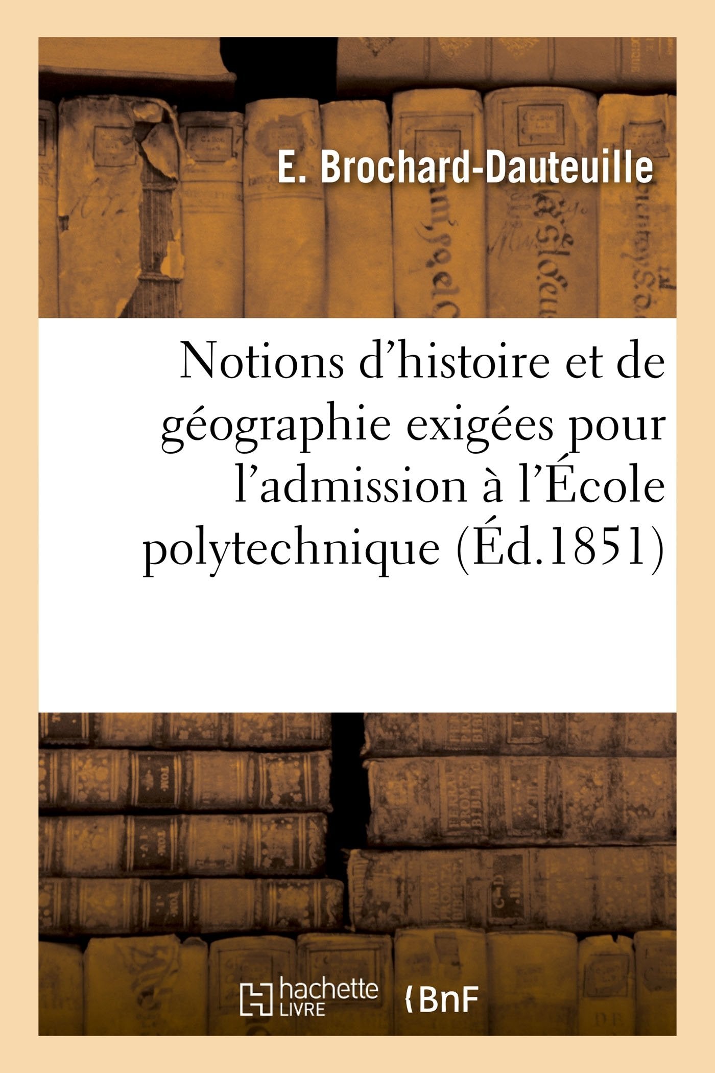 Notions d'histoire et de géographie exigées pour l'admission à l'École polytechnique book