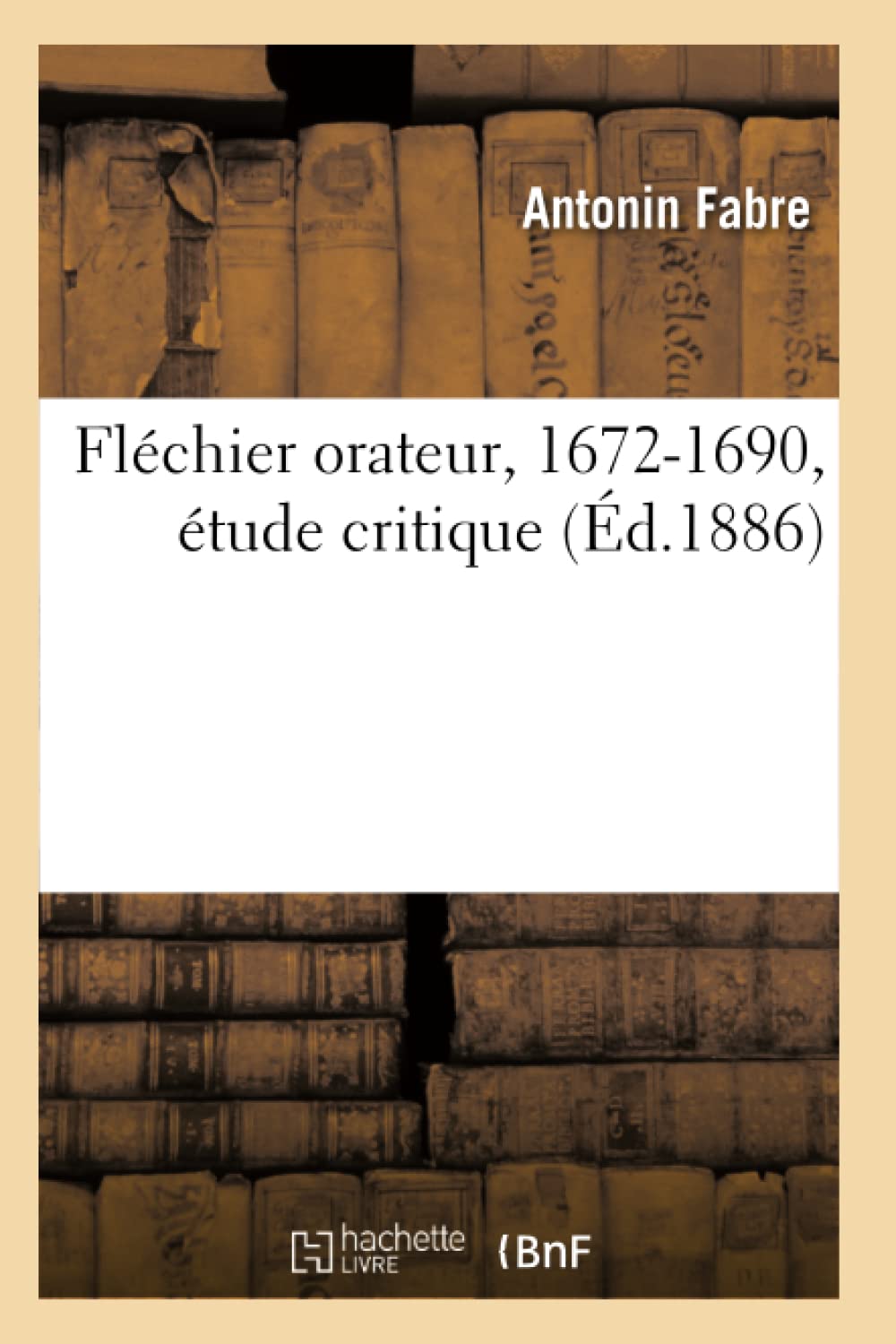 Fléchier orateur, 1672-1690, étude critique book
