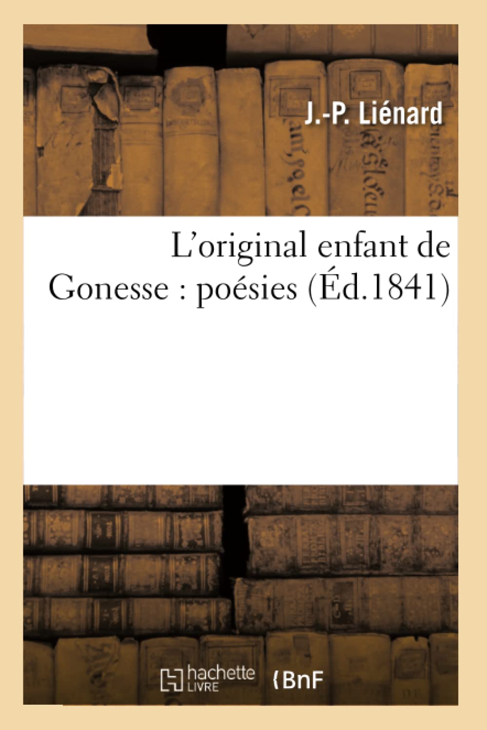 L'original enfant de Gonesse : poésies book