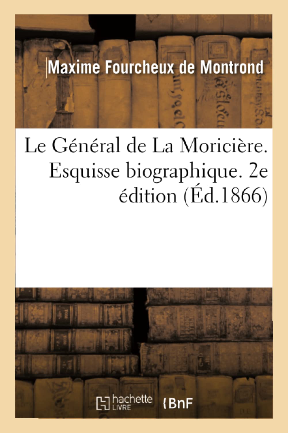 Le Général de La Moricière. Esquisse biographique book