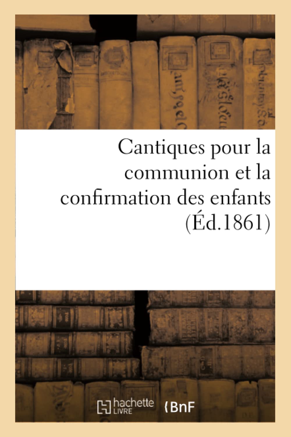 Cantiques pour la communion des enfants et la confirmation book