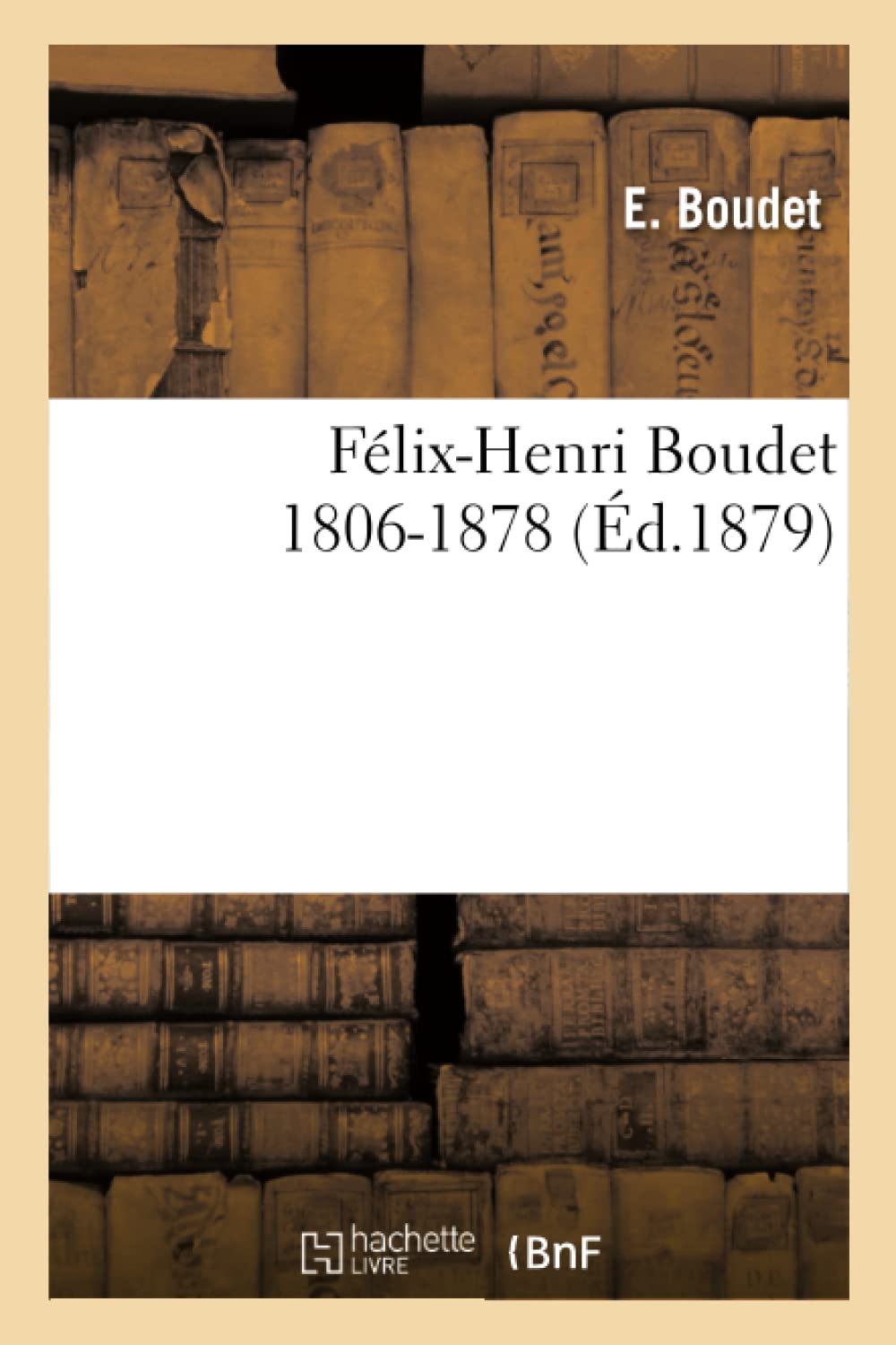 Félix-Henri Boudet 1806-1878 book