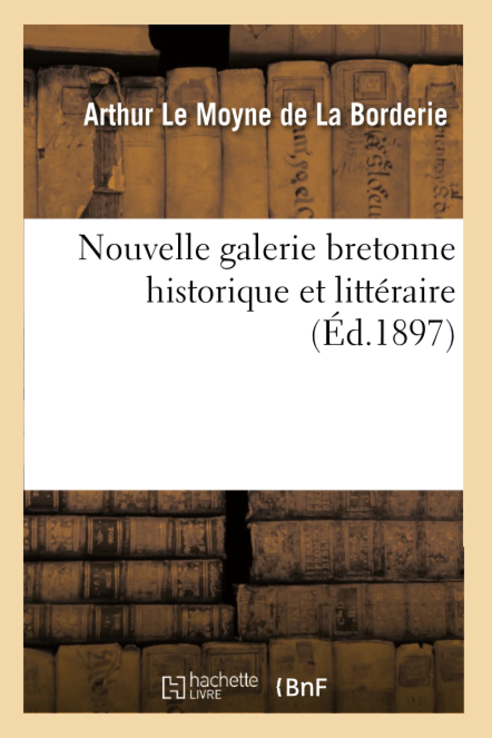 Nouvelle galerie bretonne historique et littéraire book