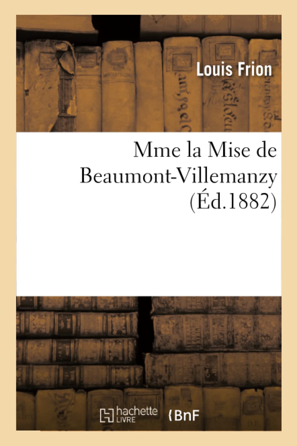 Mme la Mise de Beaumont-Villemanzy book