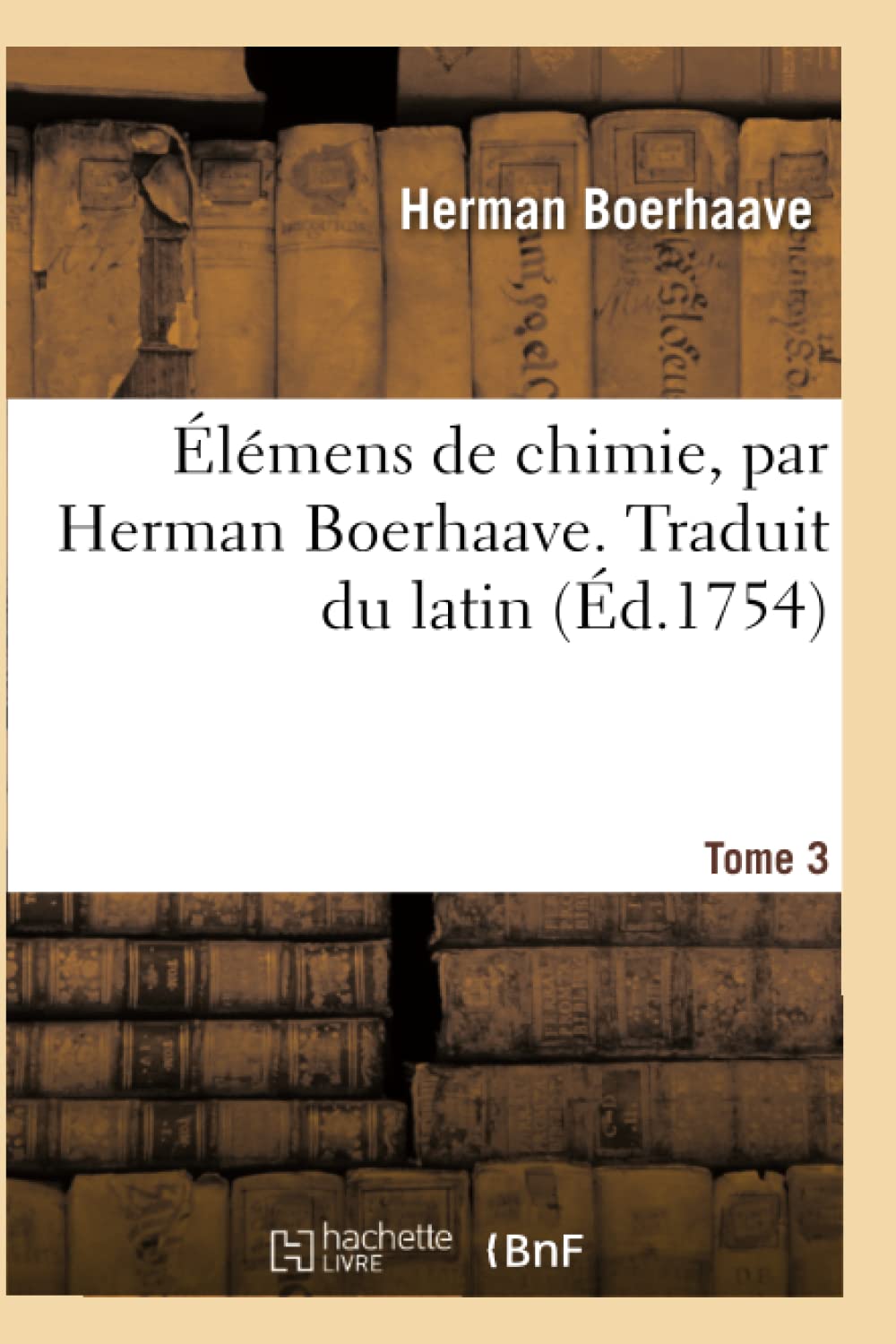Élémens de chimie. Traduit du latin. Tome 3 book