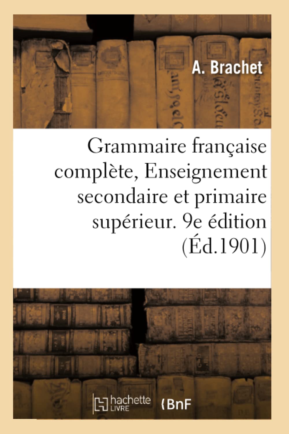 Grammaire française à l'usage de l'enseignement secondaire et de l'enseignement primaire supérieur book