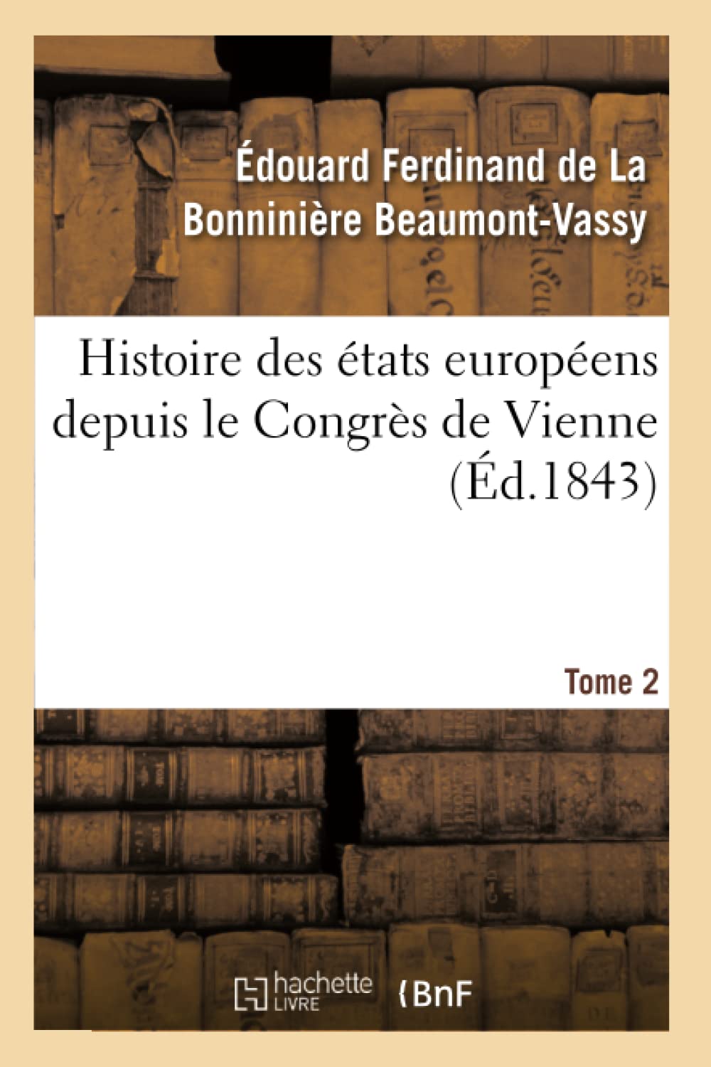 Histoire des états européens depuis le Congrès de Vienne book