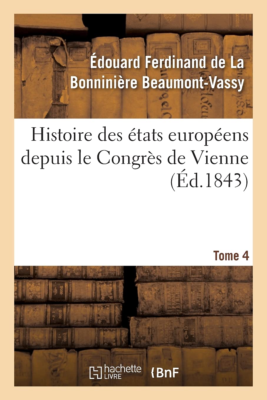 Histoire des états européens depuis le Congrès de Vienne book