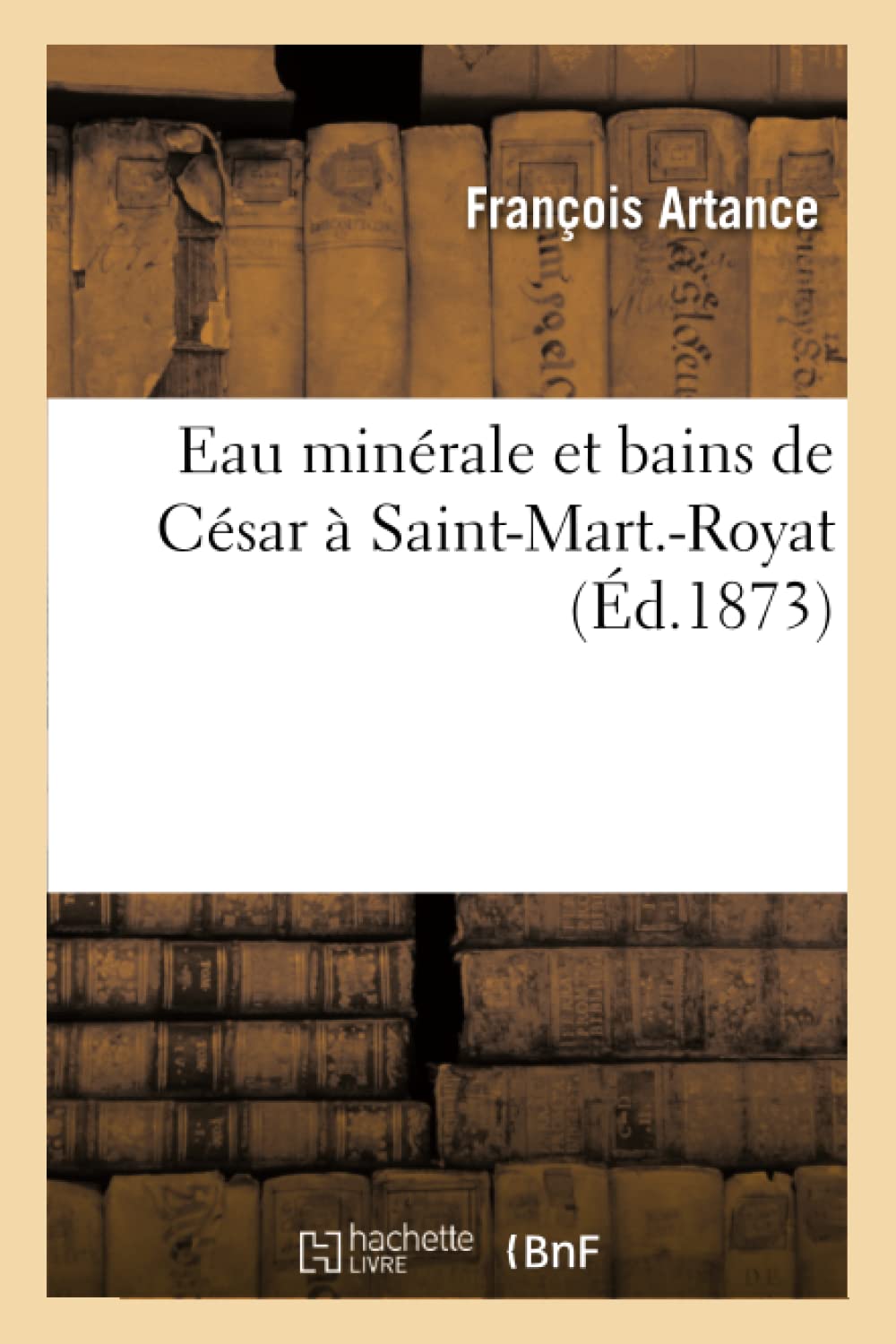 Eau minérale et bains de César à Saint-Mart.-Royat book