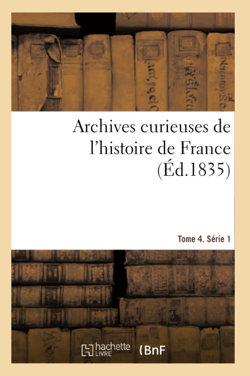 Archives curieuses de l'histoire de France book