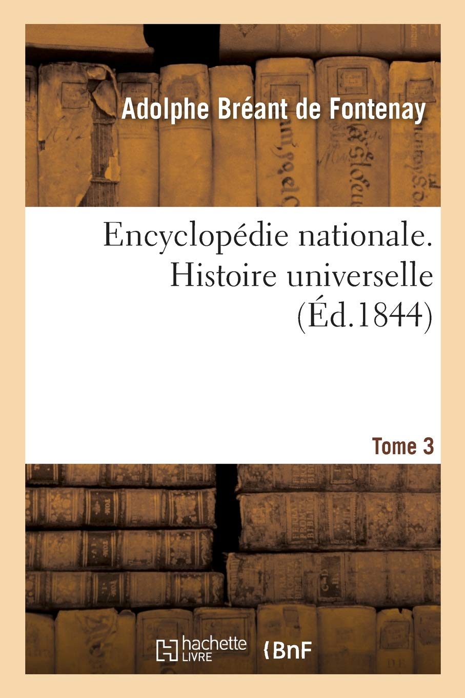 Encyclopédie nationale, Histoire universelle book