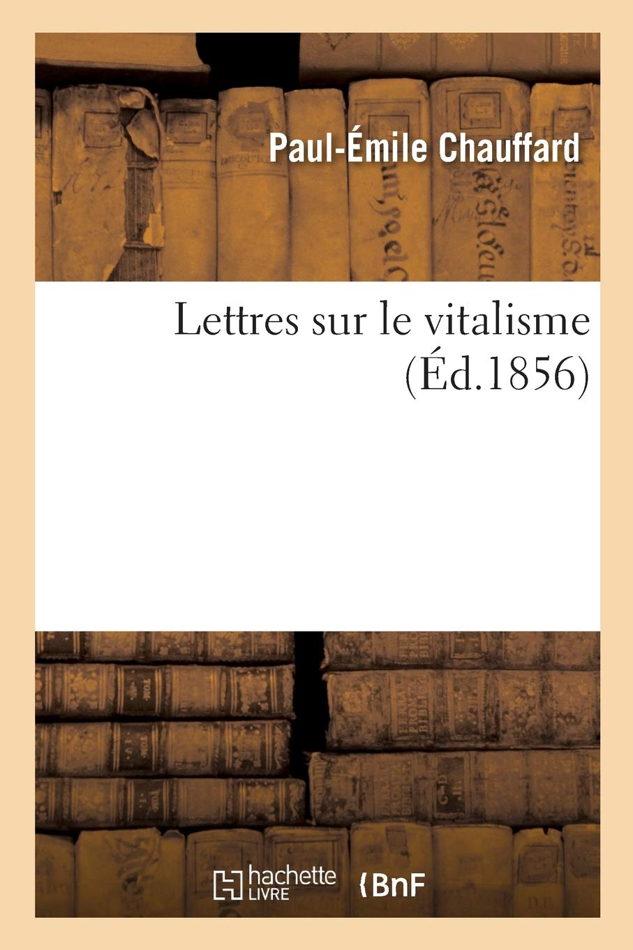 Lettres sur le vitalisme book