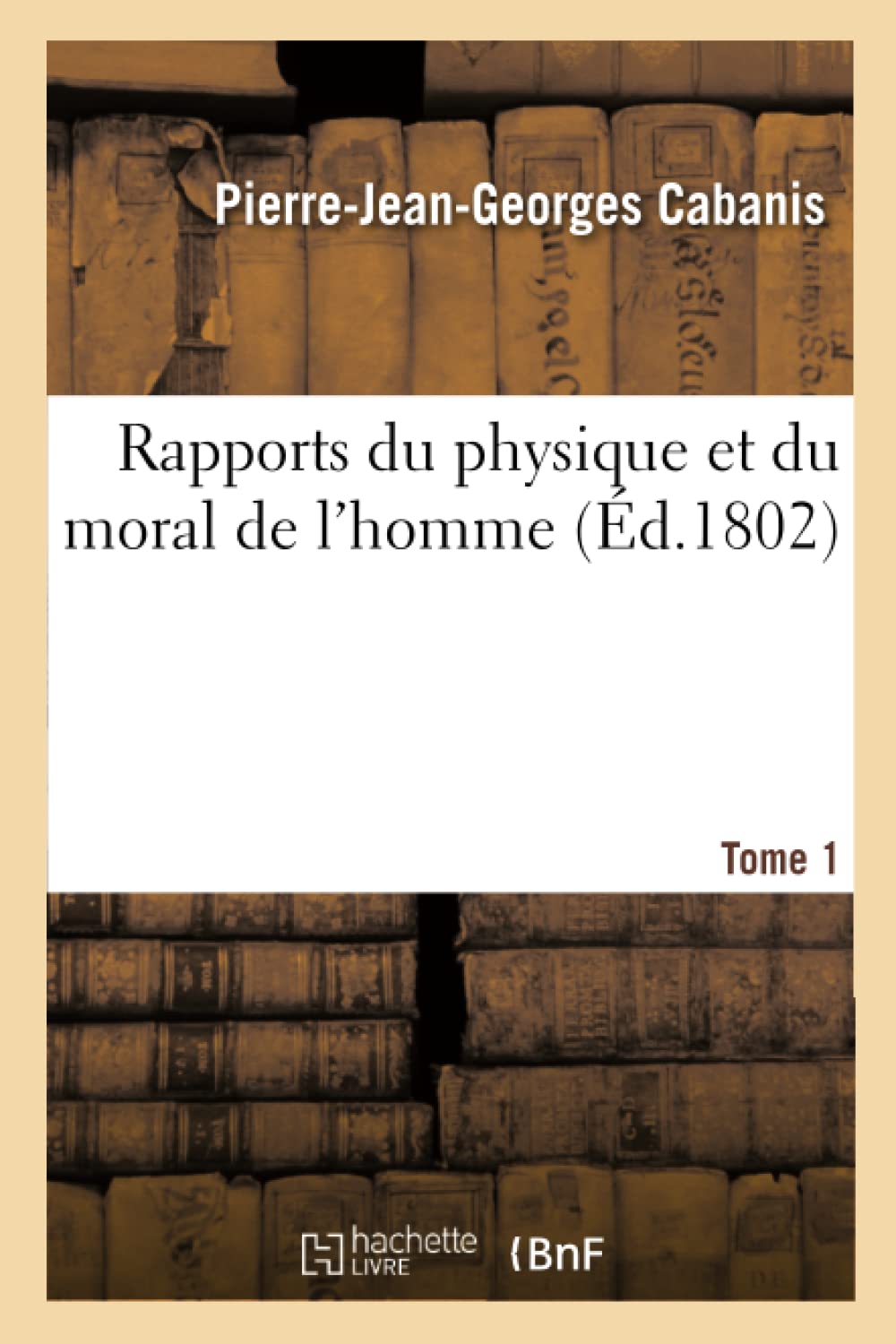 Rapports du physique et du moral de l'homme book