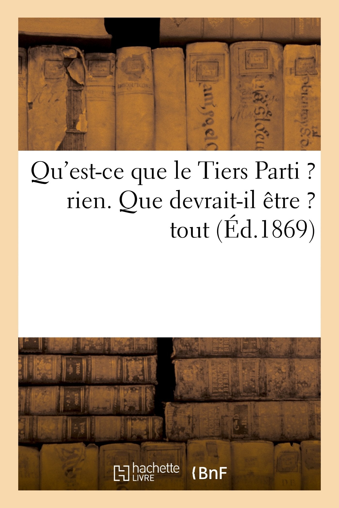 Qu'est-ce que le Tiers Parti ? rien. Que devrait-il être ? Tout book