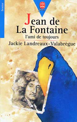 Jean de La Fontaine : l'ami de toujours Books