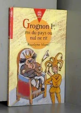 Grognon Ier, roi du pays où nul ne rit book