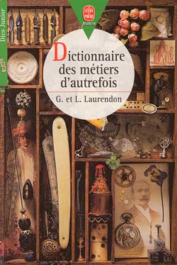 Dictionnaire des métiers d'autrefois Books
