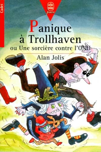 Panique à Trollhaven ou Une sorcière contre l'ONU Books