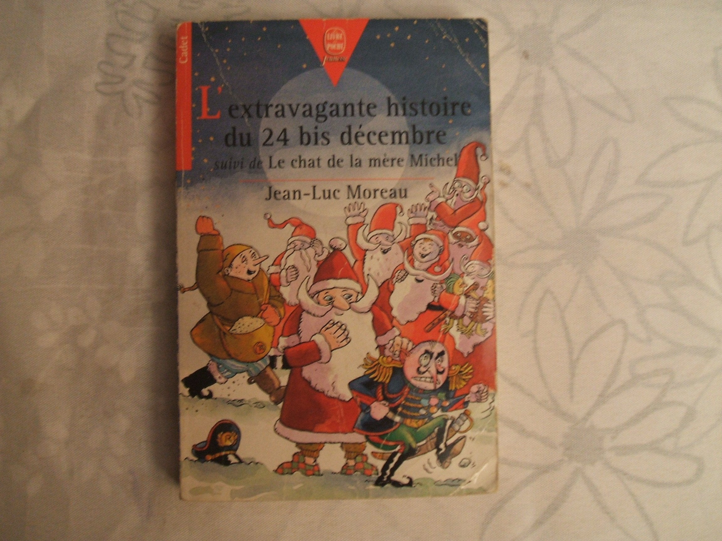 L'extravagante histoire du 24 bis décembre. Le chat de la mère Michel Books