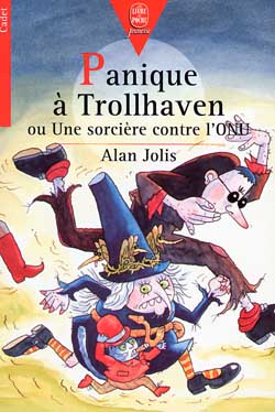 Panique à Trolhaven ou Une sorcière contre l'ONU book