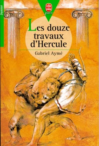 Les douze travaux d'Hercule: Récits des temps mythologiques Books
