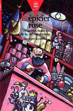 L'épicier rose : et autres contes de la même couleur Books