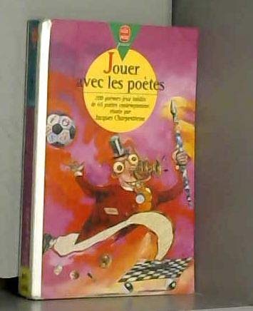 Jouer avec les poètes: 200 poèmes-jeux inédits de 65 poètes contemporains Books