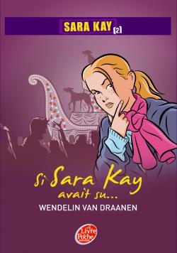 Sara Kay. Vol. 2. Les mystères de Santa Marina Books