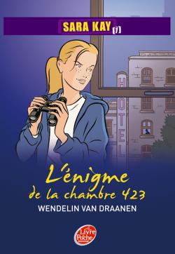 Sara Kay. Vol. 1. L'énigme de la chambre 423 Novels & Short Stories