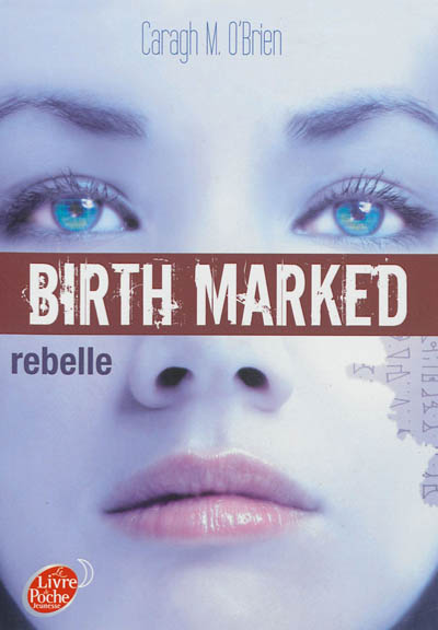 Product Image: Birth marked. Vol. 1. Rebelle