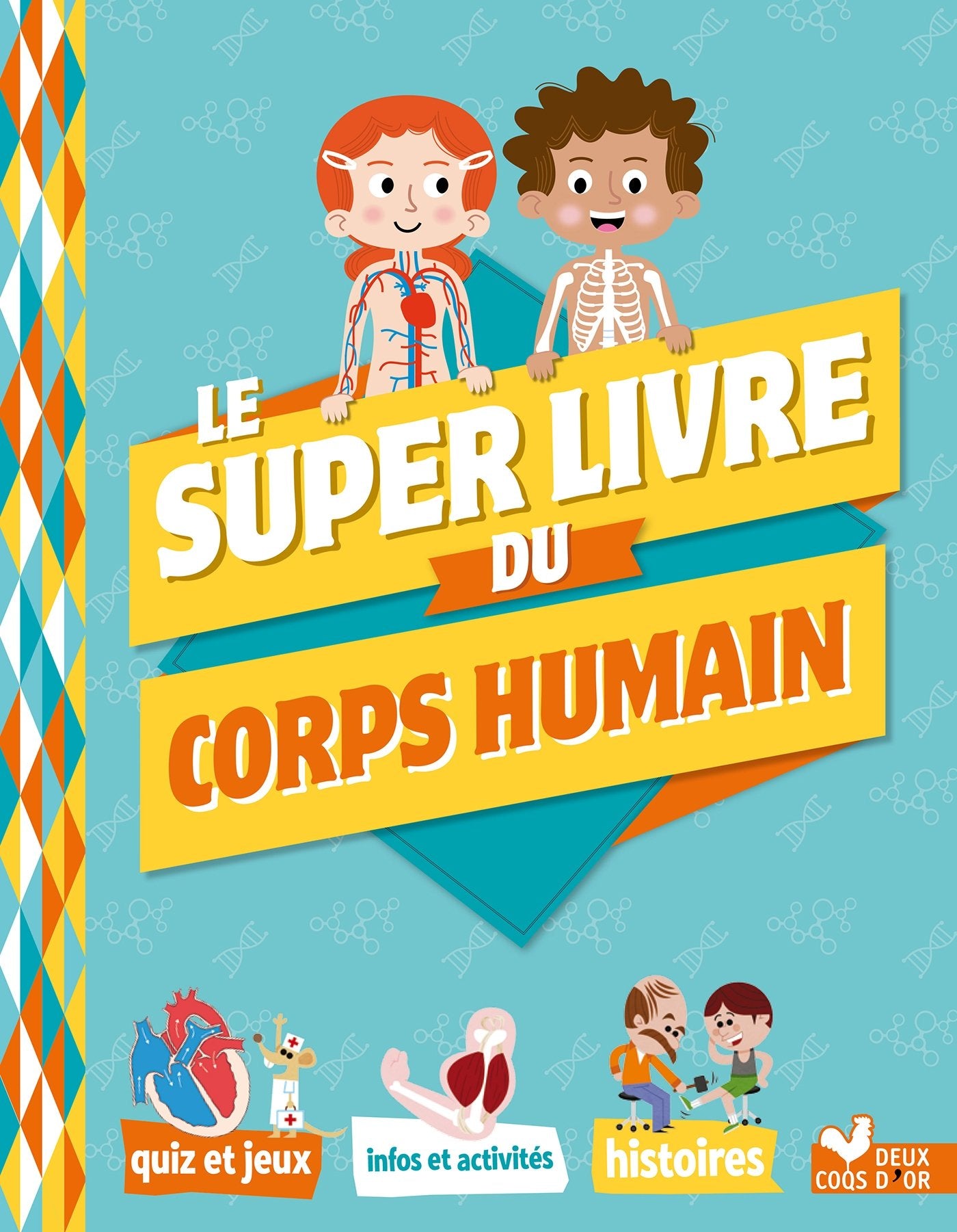 Le super livre du corps humain Children's books