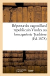 Réponse du cagouillard républicain Vindex au bonapartiste Traditore book
