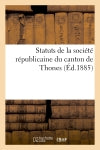 Statuts de la société républicaine du canton de Thones book