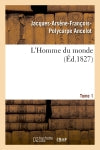 L'Homme du monde. Tome 1 book