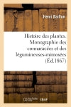 Histoire des plantes. Monographie des connaracées et des légumineuses-mimosées book