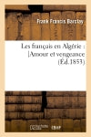 Les français en Algérie : Amour et vengeance book