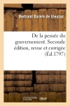 De la pensée du gouvernement. Seconde édition, revue et corrigée book