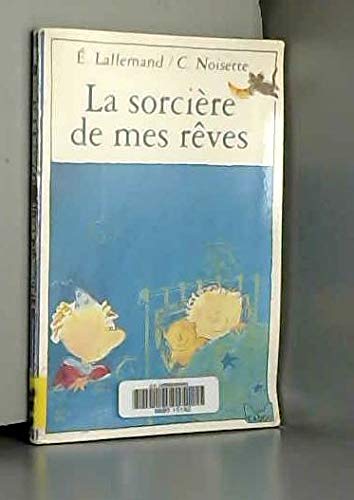 La sorcière de mes rêves book