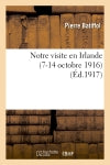 Notre visite en Irlande (7-14 octobre 1916) book