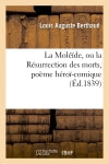 La Moléïde, ou la Résurrection des morts, poème héroï-comique book