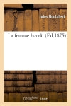 La femme bandit book