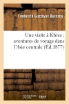 Une visite à Khiva : aventures de voyage dans l'Asie centrale book