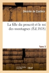 La fille du proscrit et le roi des montagnes. Tome 3 book