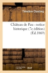 Château de Pau : notice historique (7e édition) book